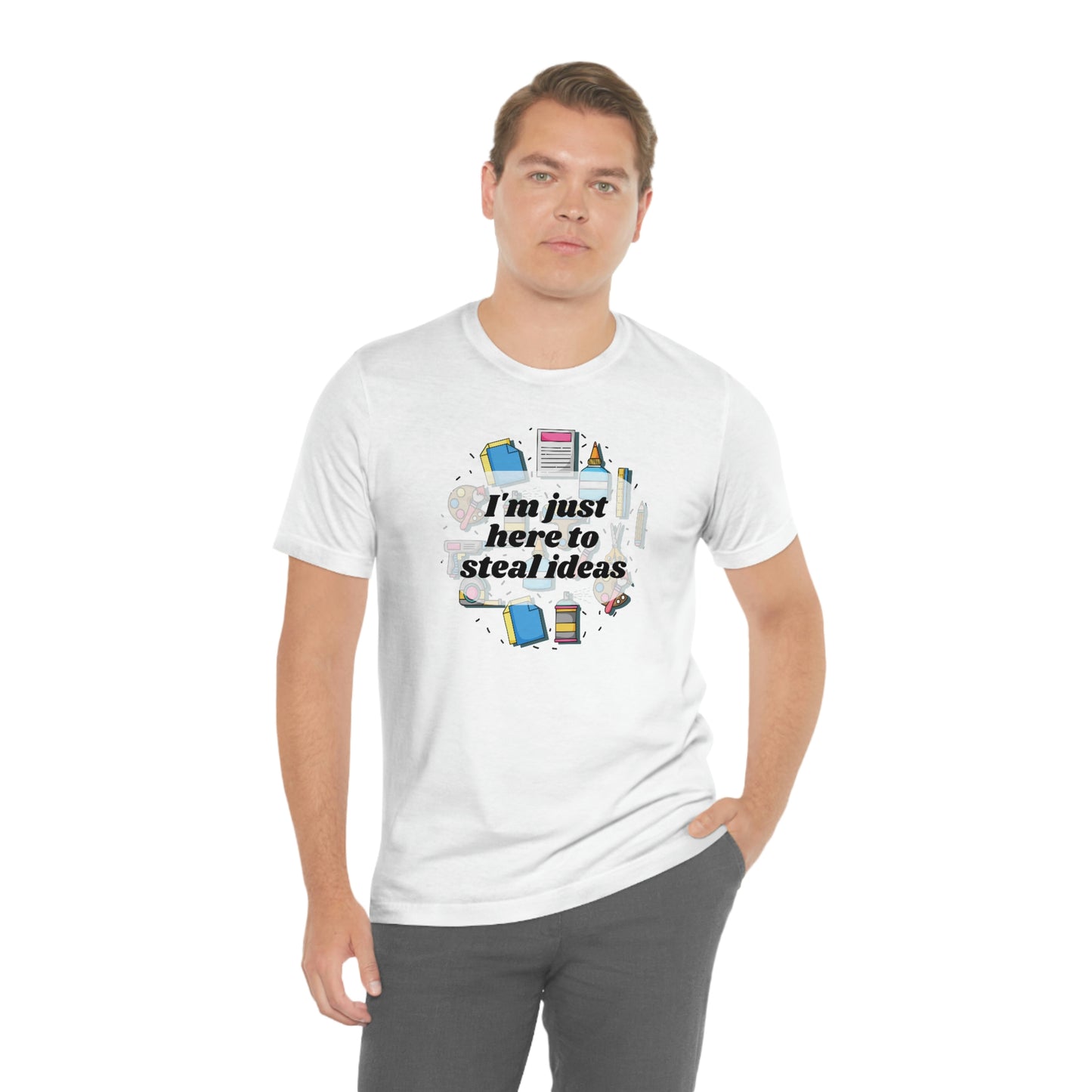 Im just here to steal ideas, funny craft fair shirt, shirt for crafters, multiple colors available!