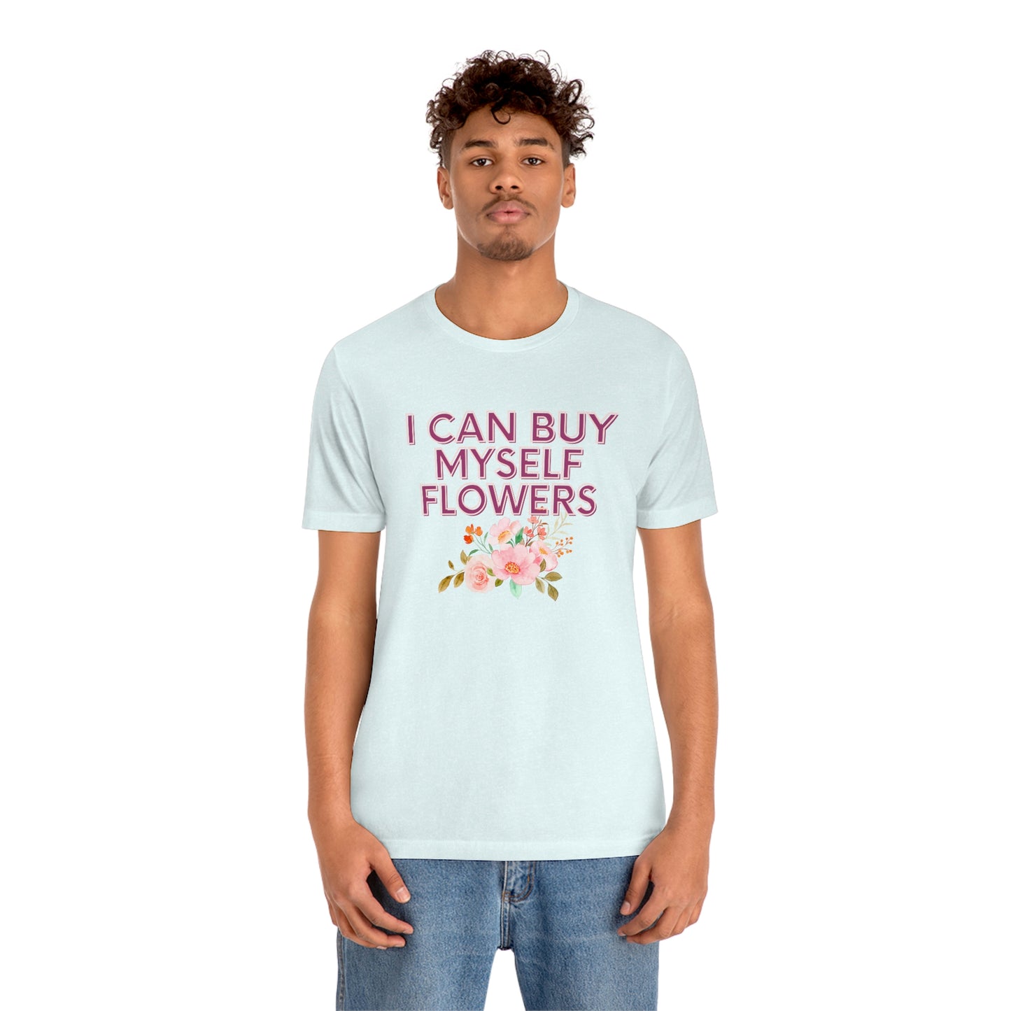 I can buy myself flowers shirt Short Sleeve Tee Miley Cyrus Flowers