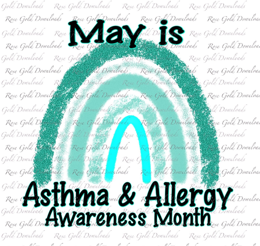 May is Asthma and Allergy Awareness Month TEAL PNG Digital Download