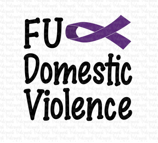 F*#k Domestic Violence PNG Digital Download October