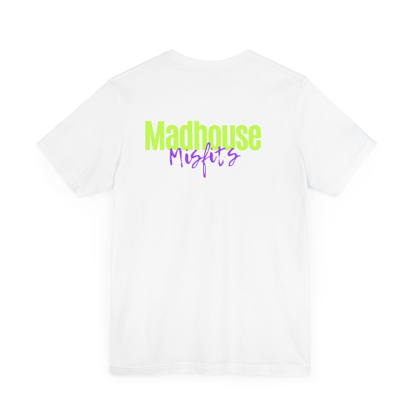 Madhouse Misfits Unisex Tee - Fun & Bold Graphic T-Shirt for Creative Souls