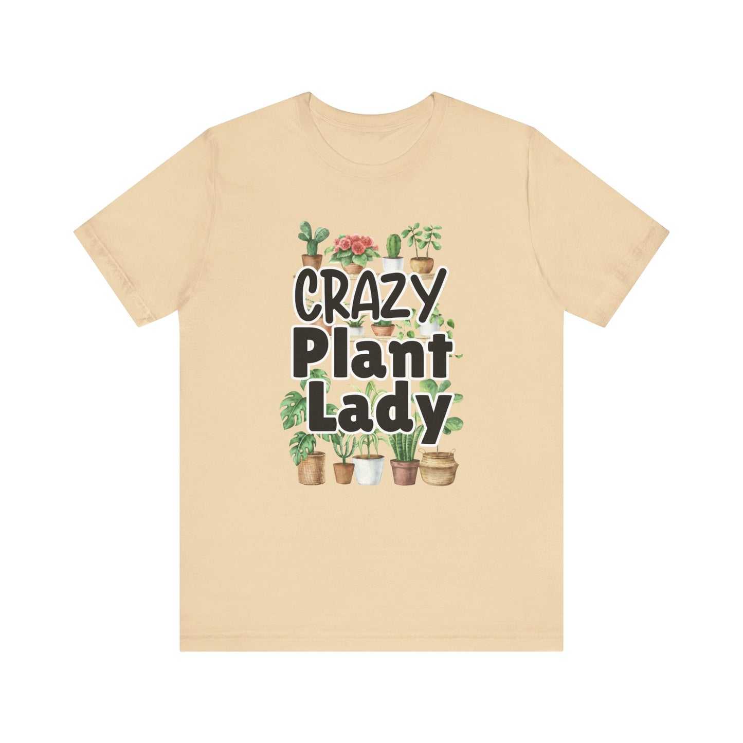 Crazy Plant Lady Shirt Gift for Gardener Shirt for Person who Loves Plants