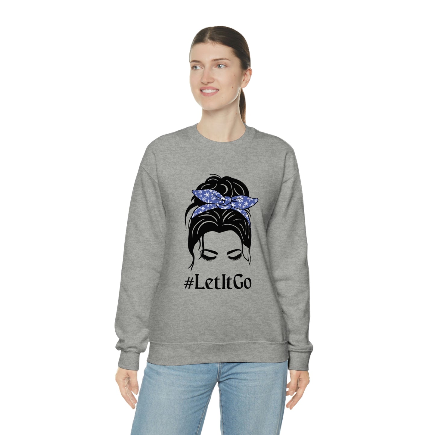 Let it Go Messy Bun Sweatshirt, Crewneck for Women, #letitgo, Messy Bun Mom Shirt, Sweater for Women, Frozen