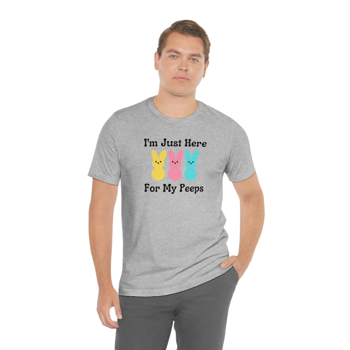 Im Just Here for my Peeps Easter Shirt Unisex Jersey Short Sleeve Tee