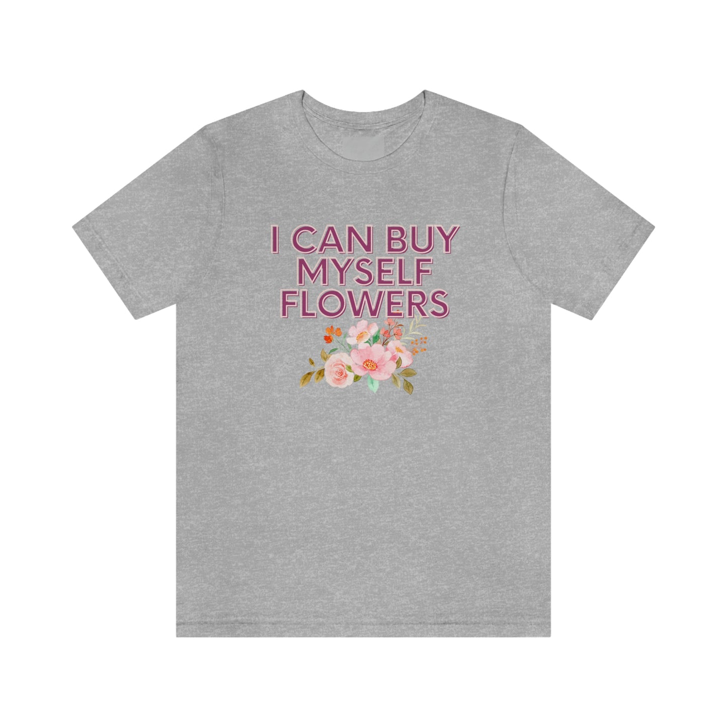 I can buy myself flowers shirt Short Sleeve Tee Miley Cyrus Flowers