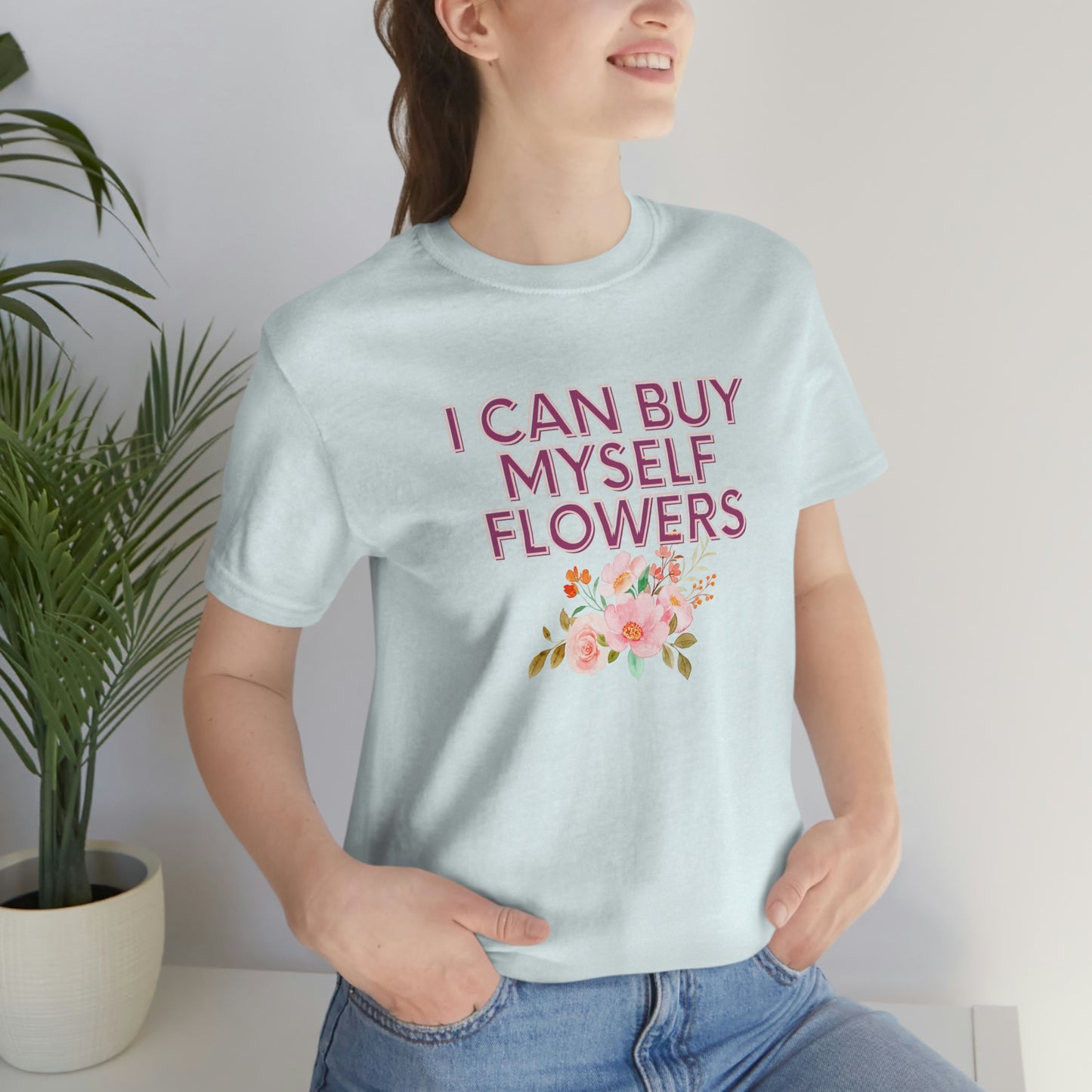 I can buy myself flowers shirt Short Sleeve Tee Miley Cyrus Flowers