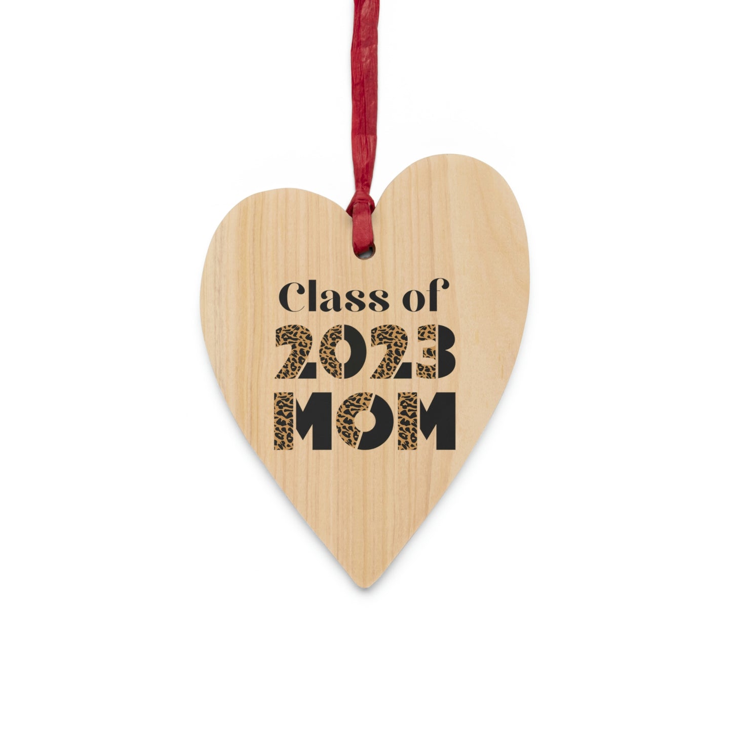 Class of 2023 Mom | Gift for Mom of Graduate Wooden Ornaments