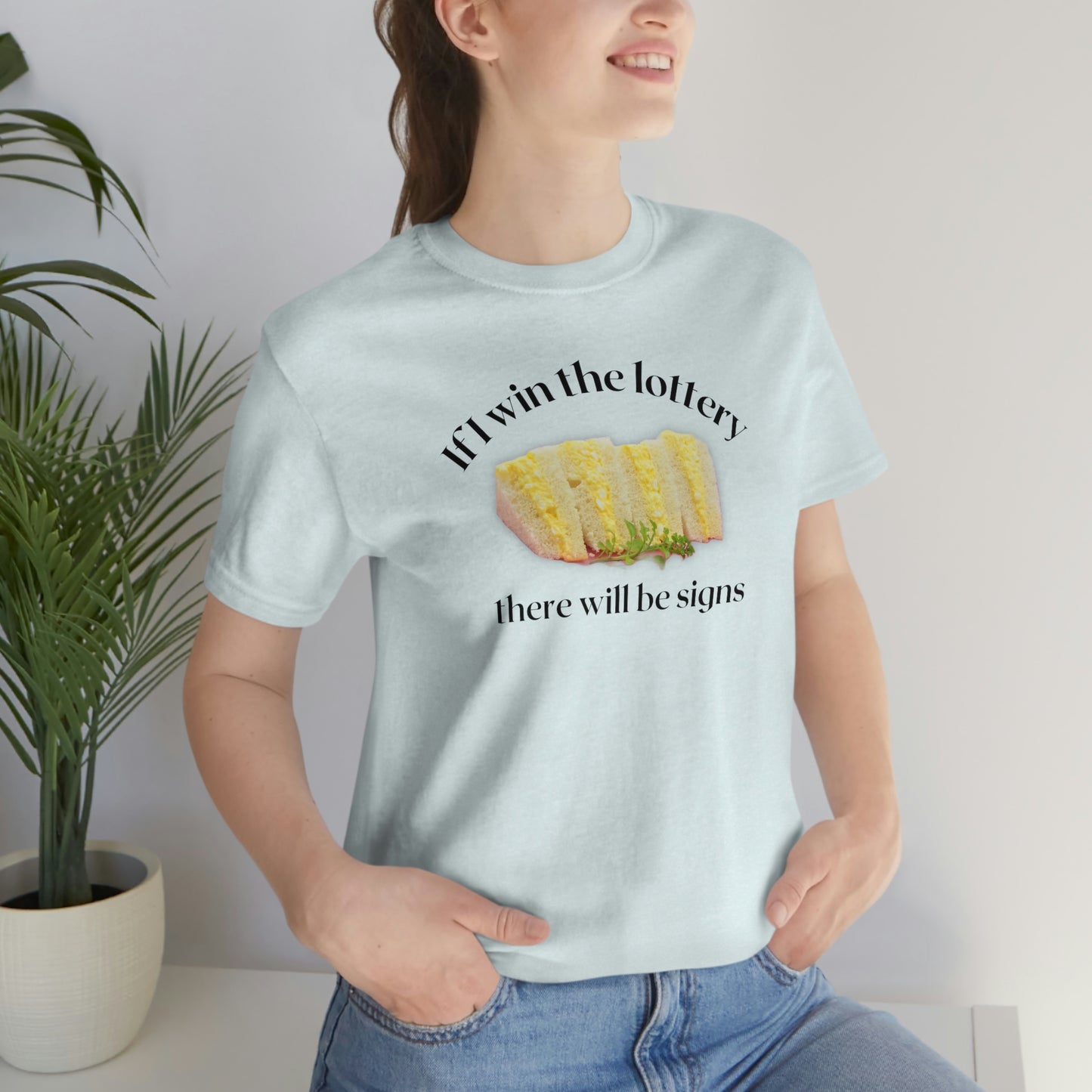 Egg Salad Funny Shirt, Short Sleeve Tee, If i win the lottery