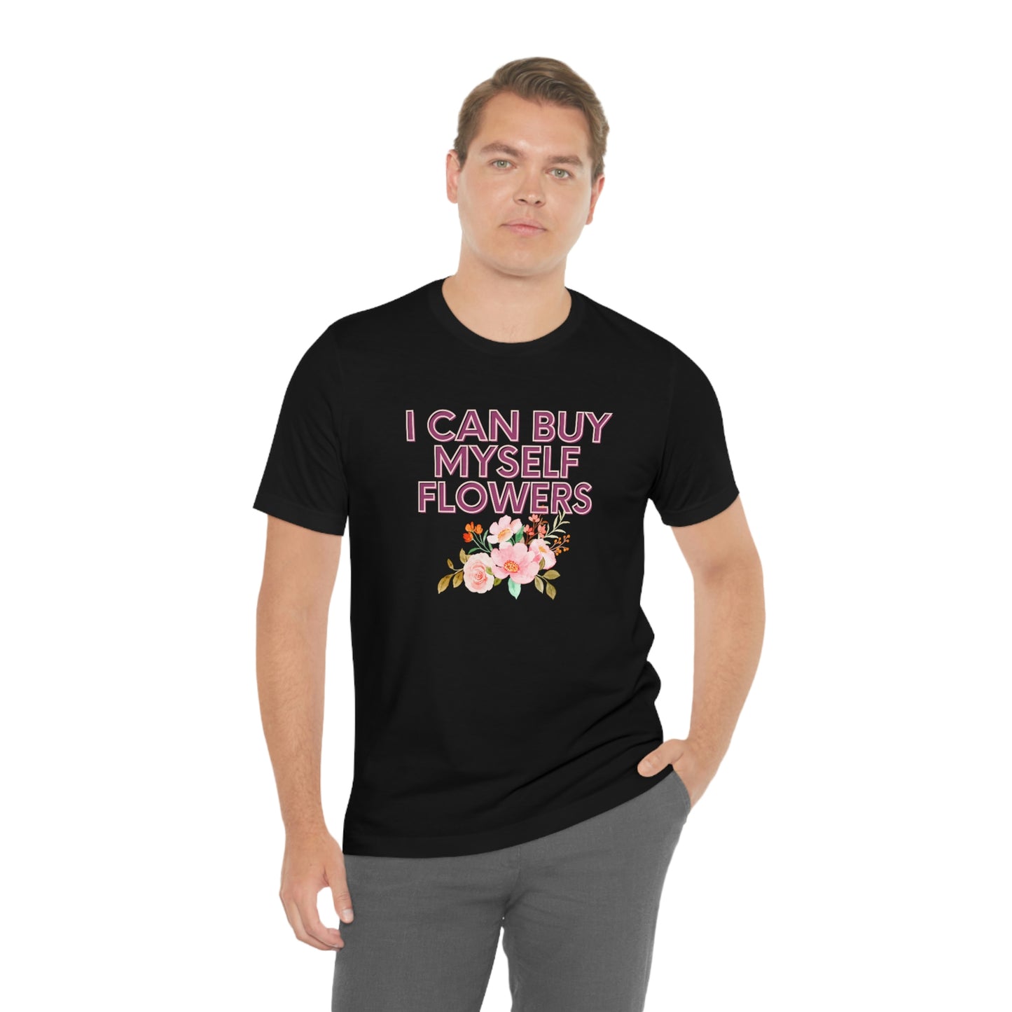 I can buy myself flowers shirt Short Sleeve Tee Miley Cyrus Flowers