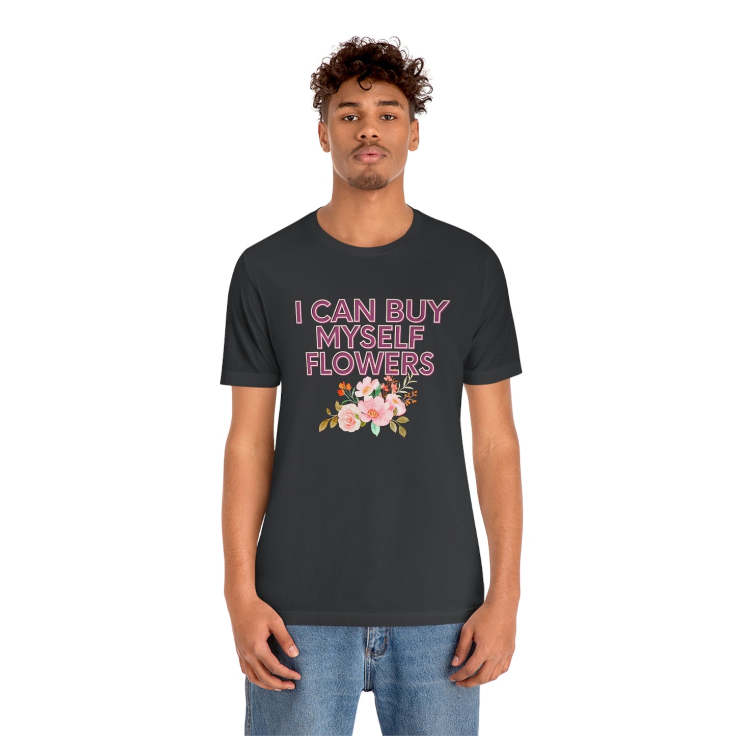 I can buy myself flowers shirt Short Sleeve Tee Miley Cyrus Flowers