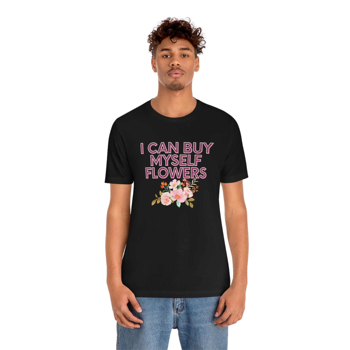 I can buy myself flowers shirt Short Sleeve Tee Miley Cyrus Flowers