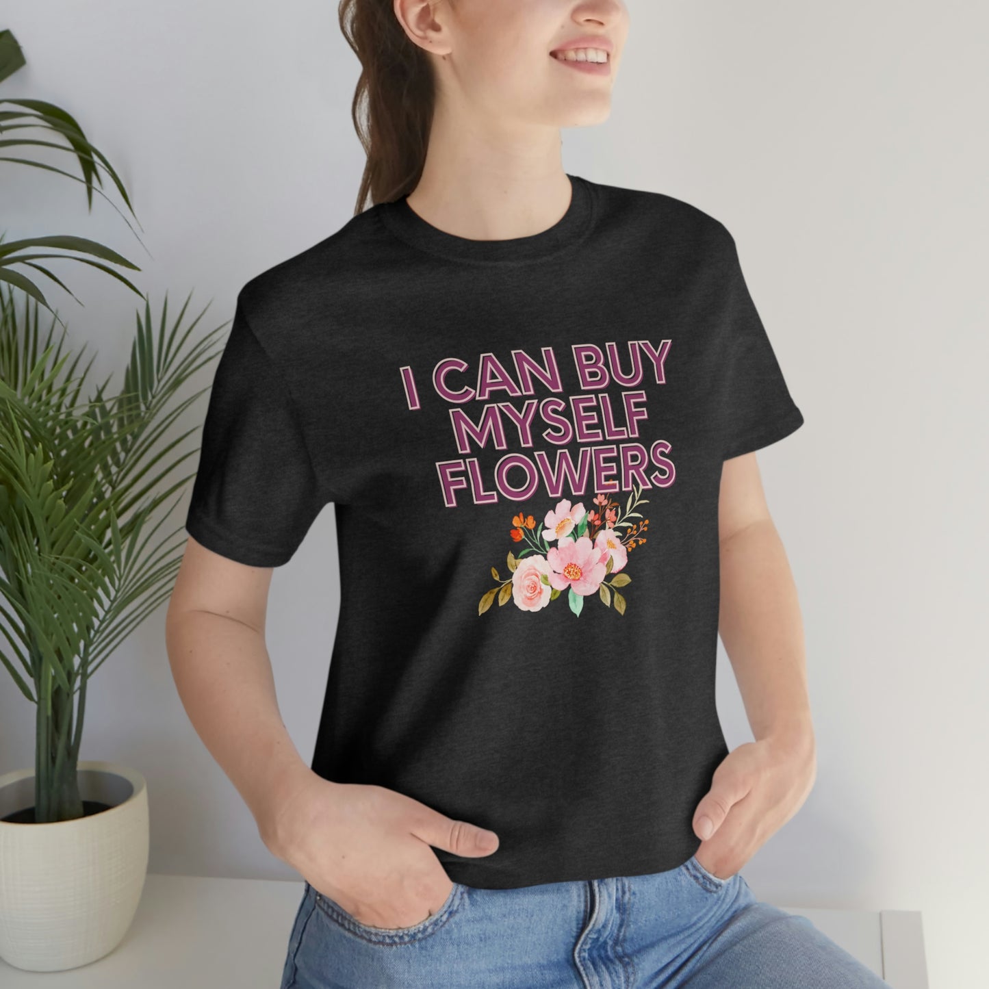 I can buy myself flowers shirt Short Sleeve Tee Miley Cyrus Flowers