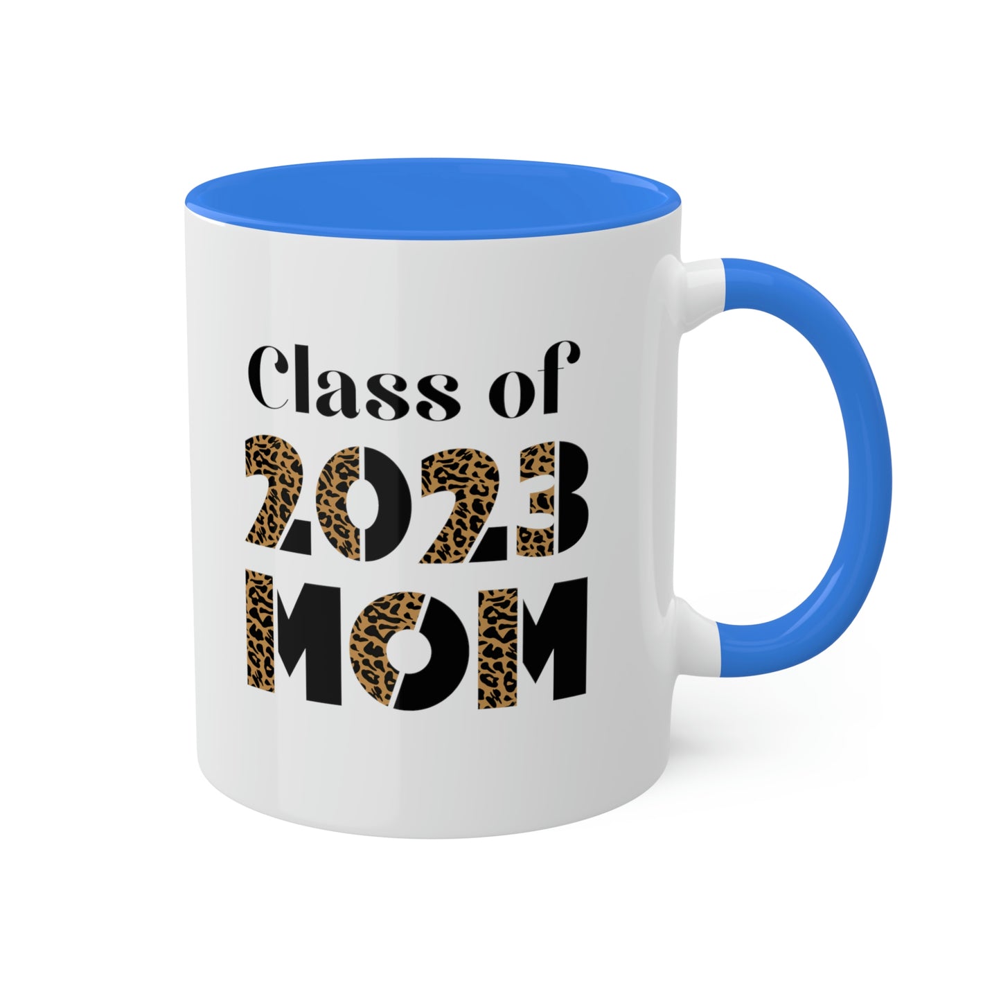 Class of 2023 Mom Colorful Mugs, 11oz | Mom of Graduate | Class of 2023