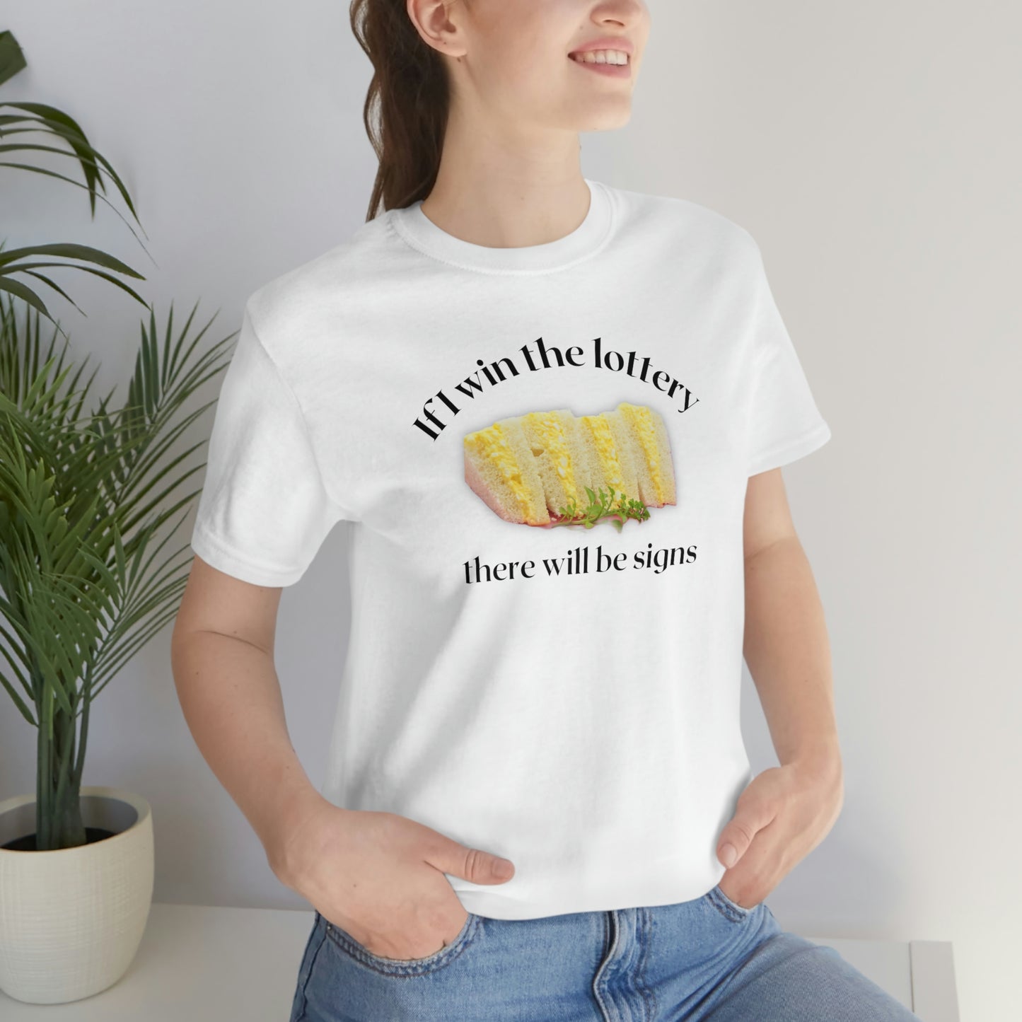 Egg Salad Funny Shirt, Short Sleeve Tee, If i win the lottery