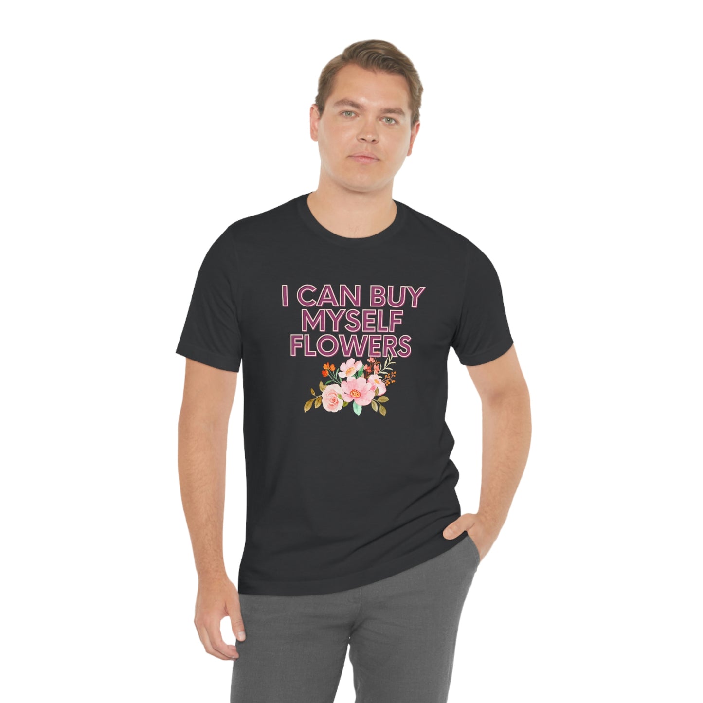 I can buy myself flowers shirt Short Sleeve Tee Miley Cyrus Flowers