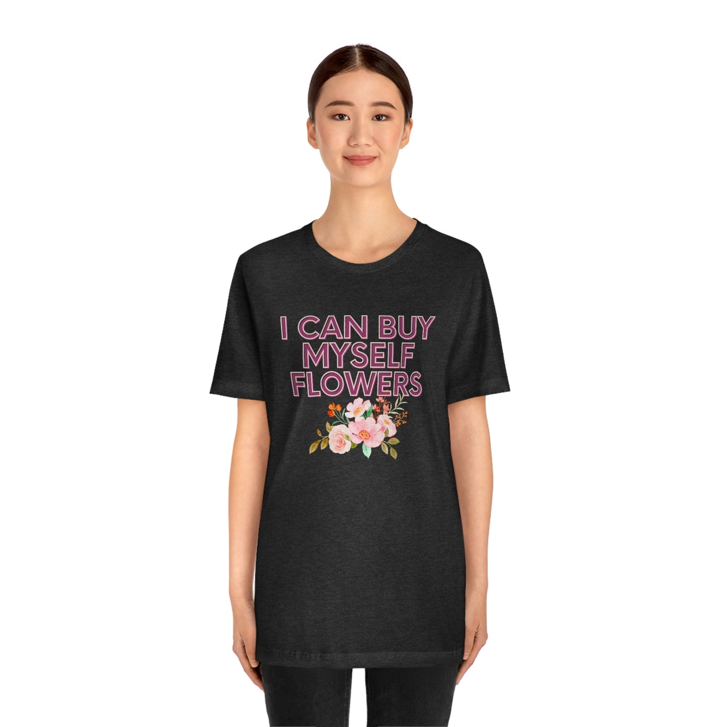 I can buy myself flowers shirt Short Sleeve Tee Miley Cyrus Flowers