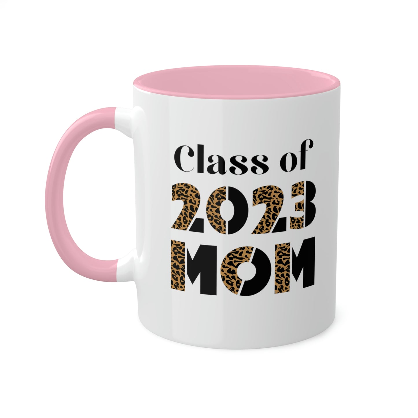 Class of 2023 Mom Colorful Mugs, 11oz | Mom of Graduate | Class of 2023