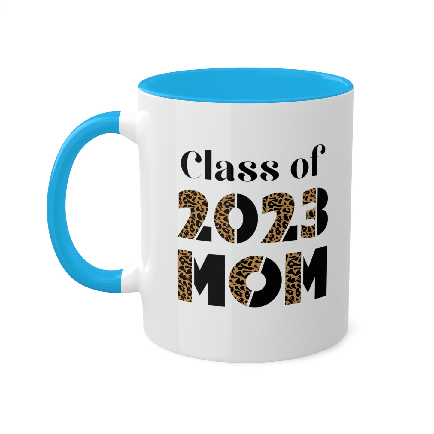 Class of 2023 Mom Colorful Mugs, 11oz | Mom of Graduate | Class of 2023