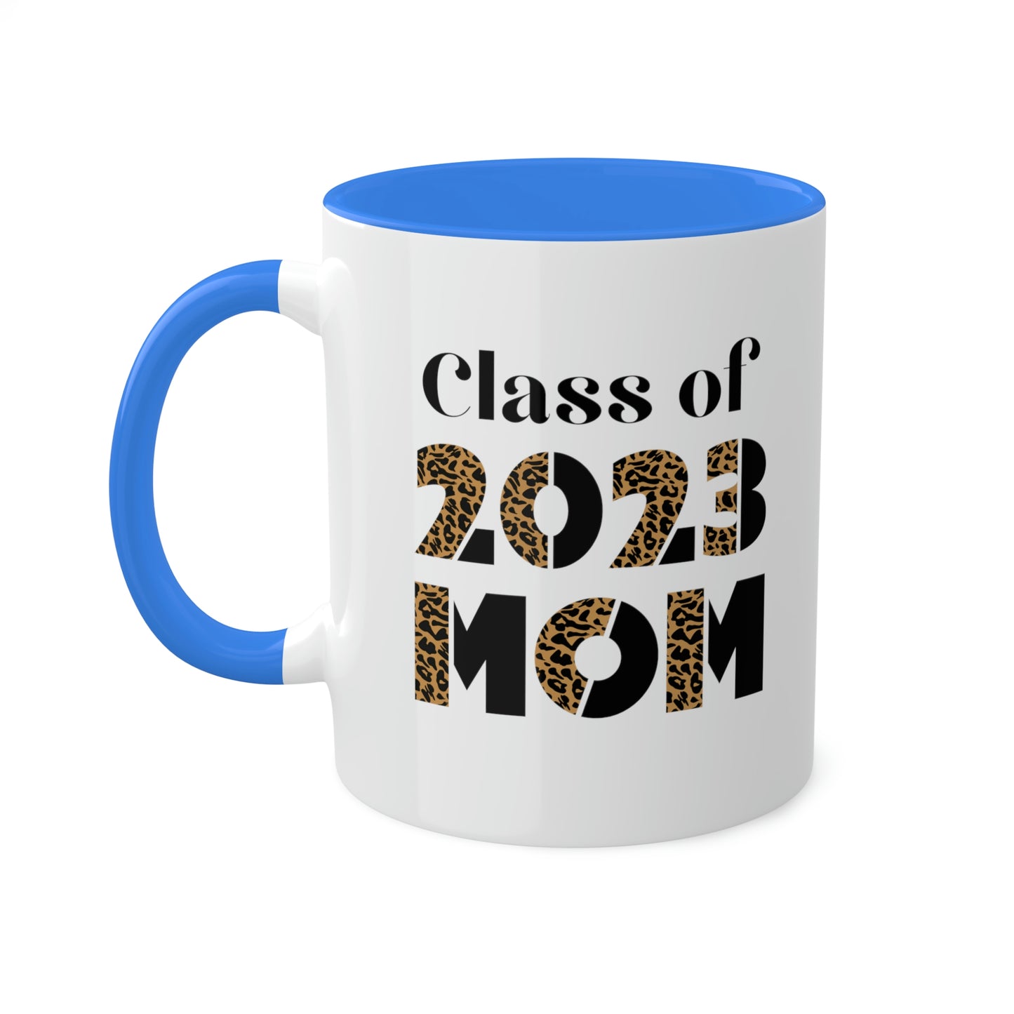 Class of 2023 Mom Colorful Mugs, 11oz | Mom of Graduate | Class of 2023