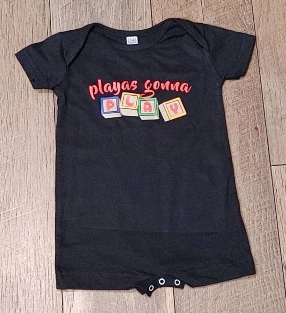 Playas Gonna Play - Baby Screen Print, Funny Screen Print for Kids, Heat Transfer for Baby, Shirt Designs for Toddlers