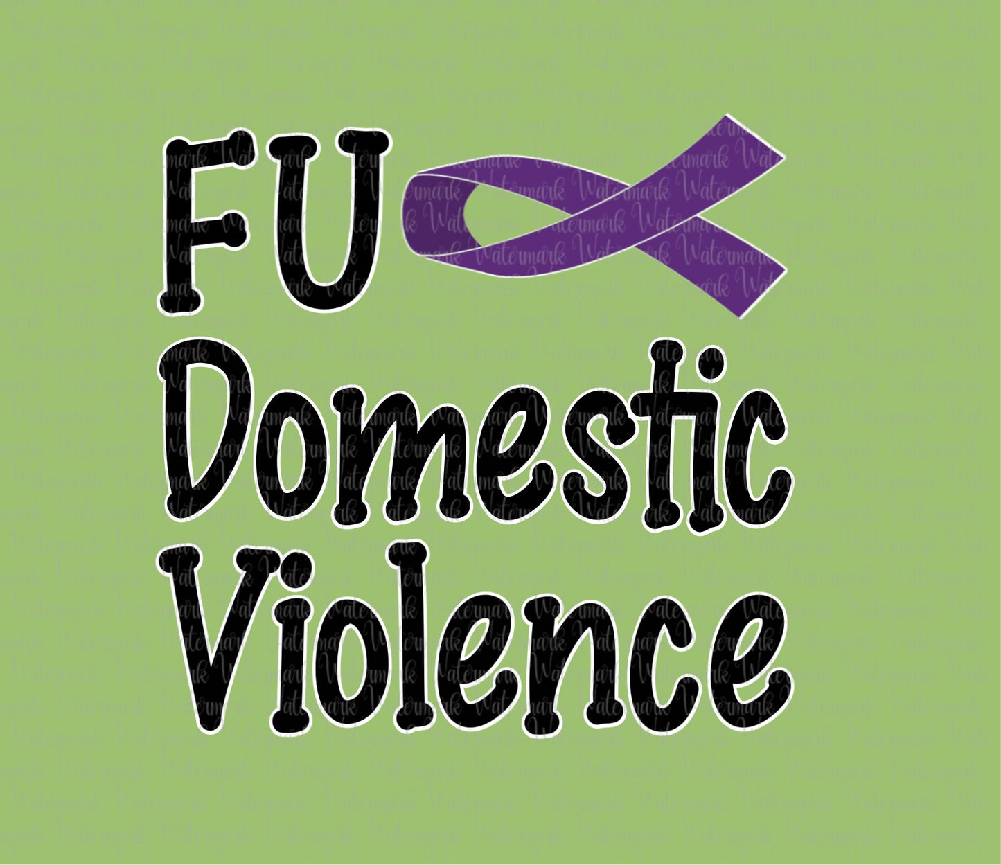 F*#k Domestic Violence PNG Digital Download October